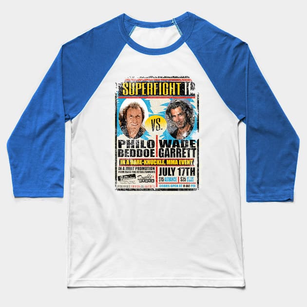 Wade Garrett from Road House vs. Clint Eastwood's Philo Beddoe from Every Which Way but Loose - distressed Baseball T-Shirt by hauntedjack